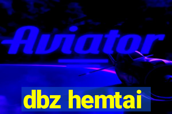 dbz hemtai